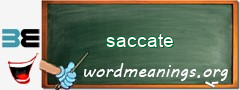 WordMeaning blackboard for saccate